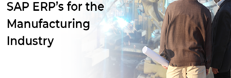 SAP ERP For Manufacturing Industry