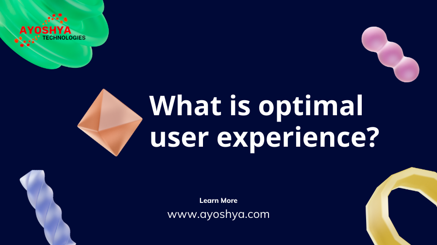 optimal user experience?\